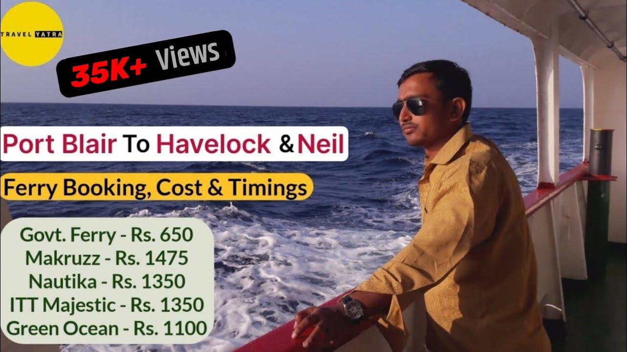 Port Blair To Havelock & Neil Island Ferry Booking Complete Details | Andaman Travel Guide 2025