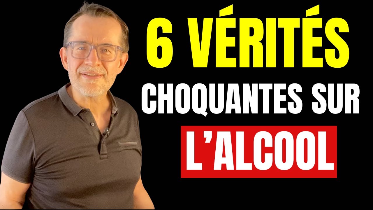 Découvrez les 6 Vérités CHOQUANTES sur l'Alcool