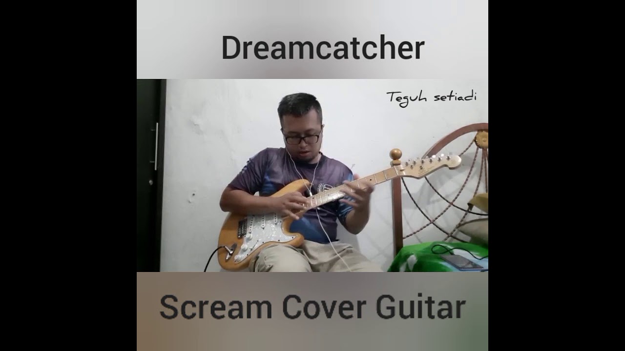 Dreamcatcher Scream Guitar Cover