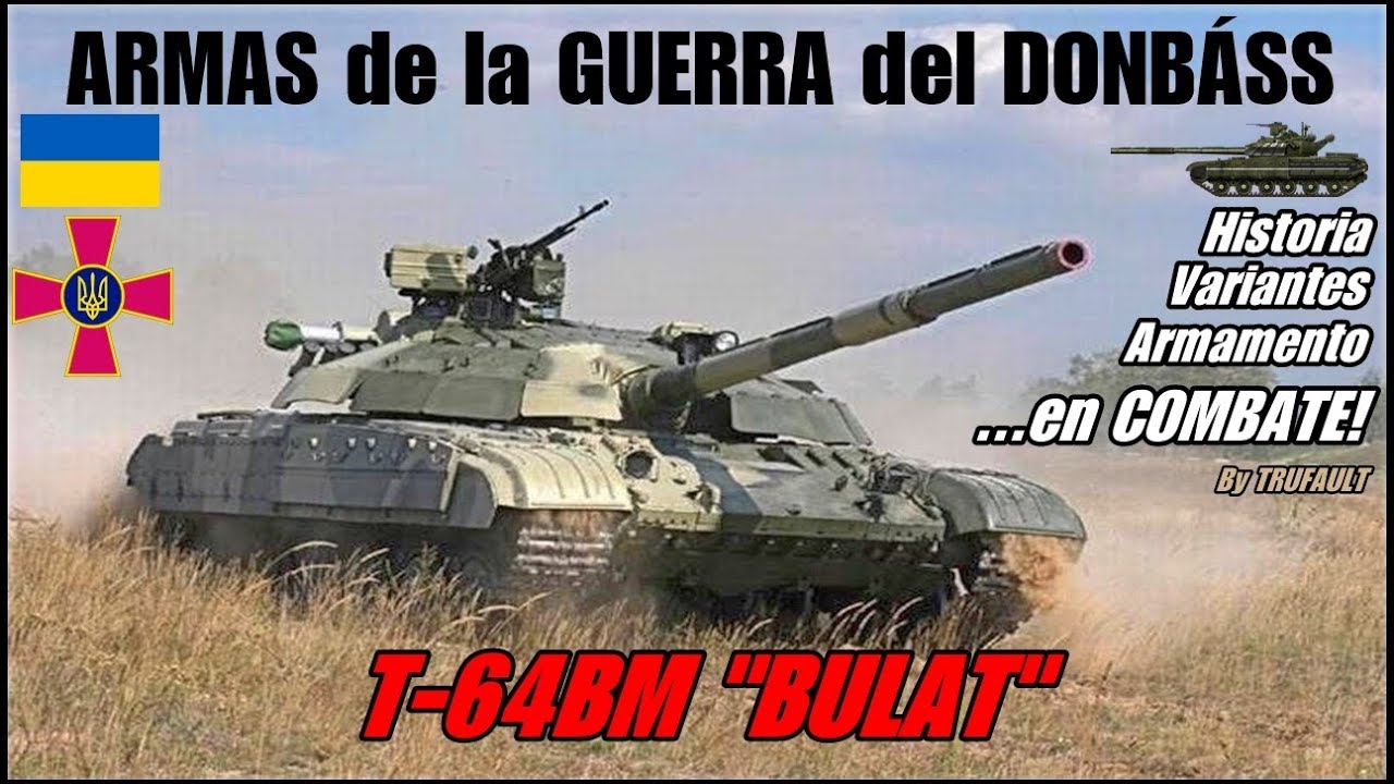 ARMAS de la Guerra del DONBÁSS: El T-64BM 