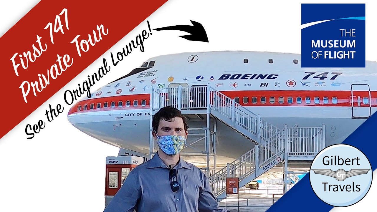 First Boeing 747 History & Private Tour, w/ Original Upstairs Lounge at Seattle’s Museum of Flight