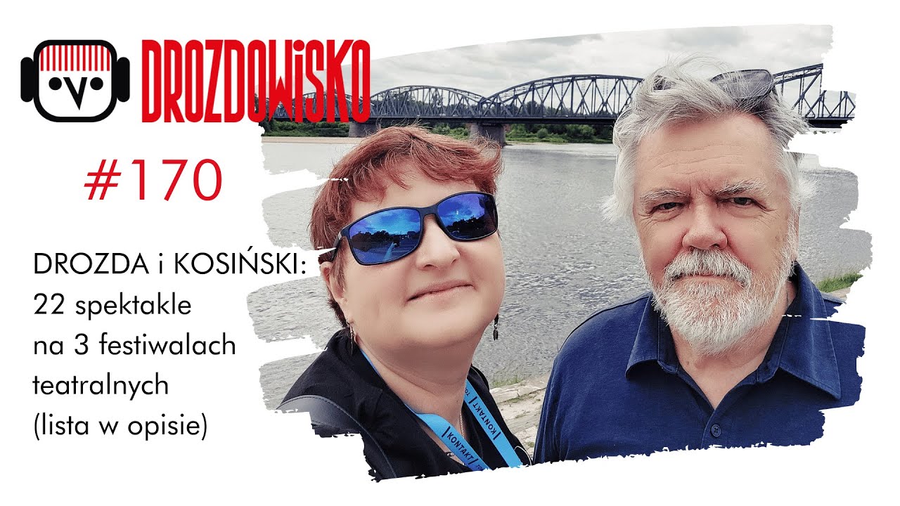 DROZDA i KOSIŃSKI: 22 spektakle na 3 festiwalach teatralnych. I jeden żart (lista w opisie)