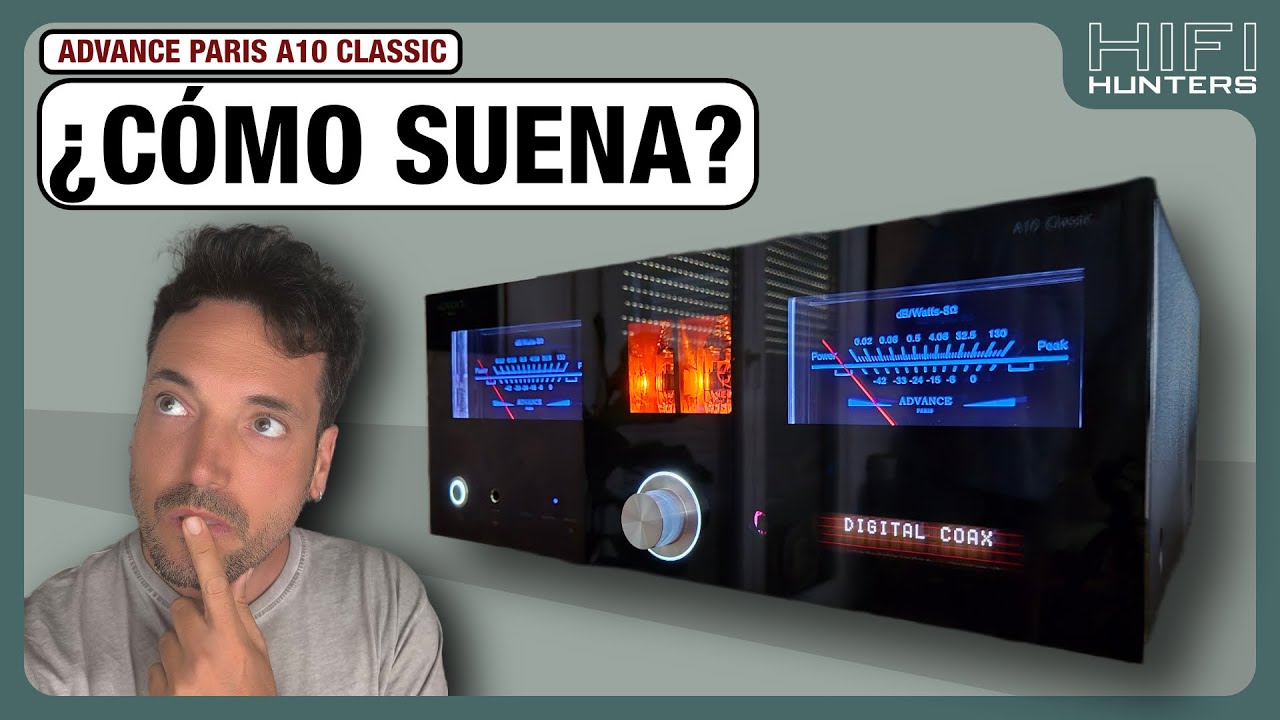 ADVANCE PARIS A10 CLASSIC. Review, test sonido y  comparativa VS Mcintosh