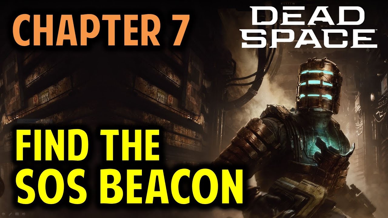 Chapter 7: Find the SOS Beacon | Dead Space Remake (2023)