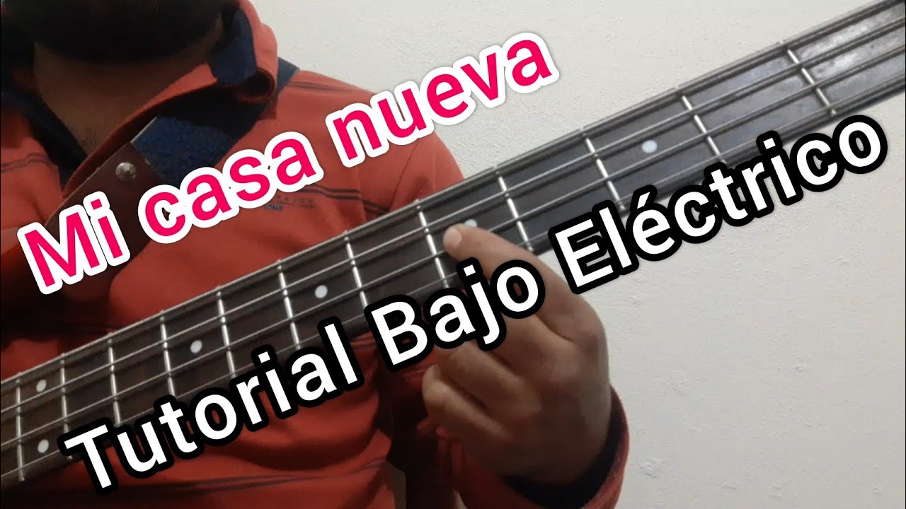 Cómo tocar mi CASA nueva en Bajo Eléctrico / Tutorial