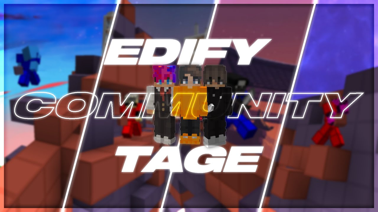 Edify Community Montage [Reupload]
