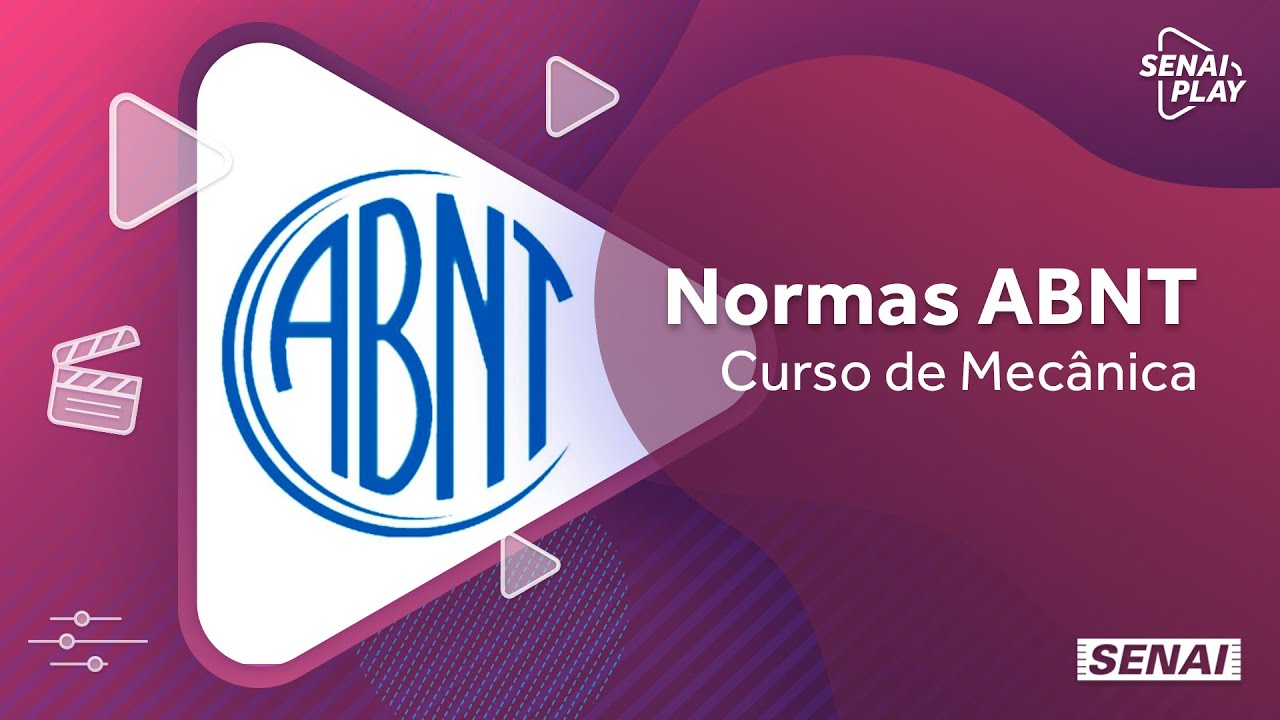 Conheça para que servem as normas ABNT | SENAI Play