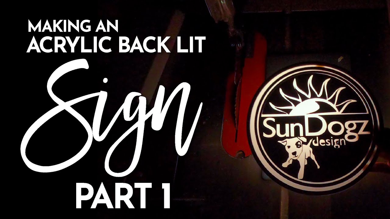 Let's make a backlit sign out of acrylic!