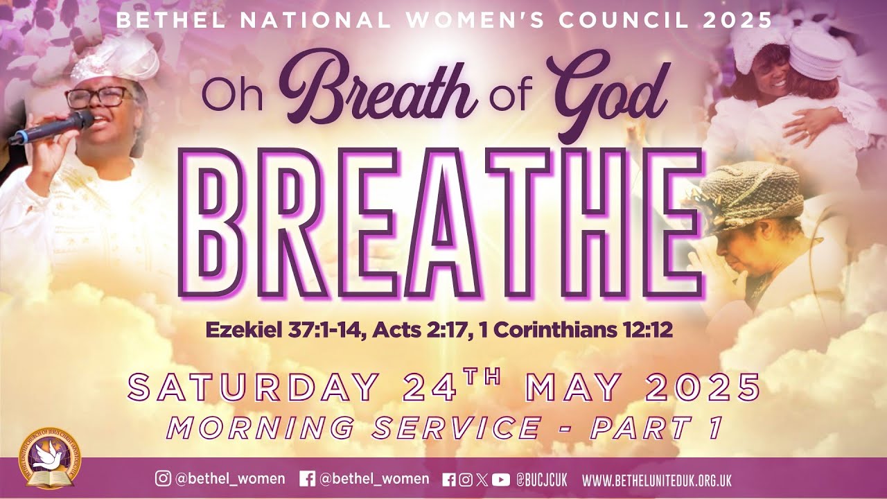 Bethel National Woman's Council 2025 - Saturday Morning Part 1 24th May 2025