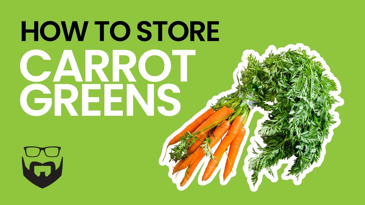 How to Store Carrot Greens
