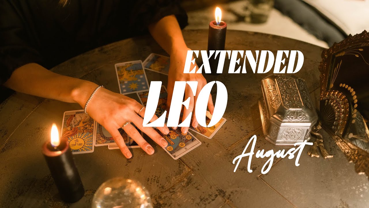 LEO LOVE ❤️ extended and clarified ❤️ mid AUGUST 2022 - THERE'S STILL HOPE