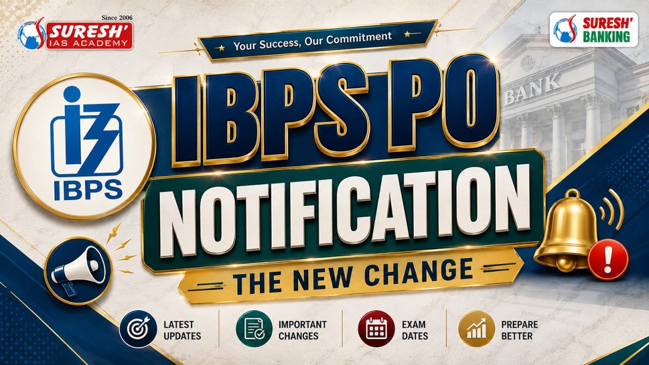 IBPS-PO 2026 | NOTIFICATION | THE NEW PATTERN & CHANGES | Suresh IAS Academy