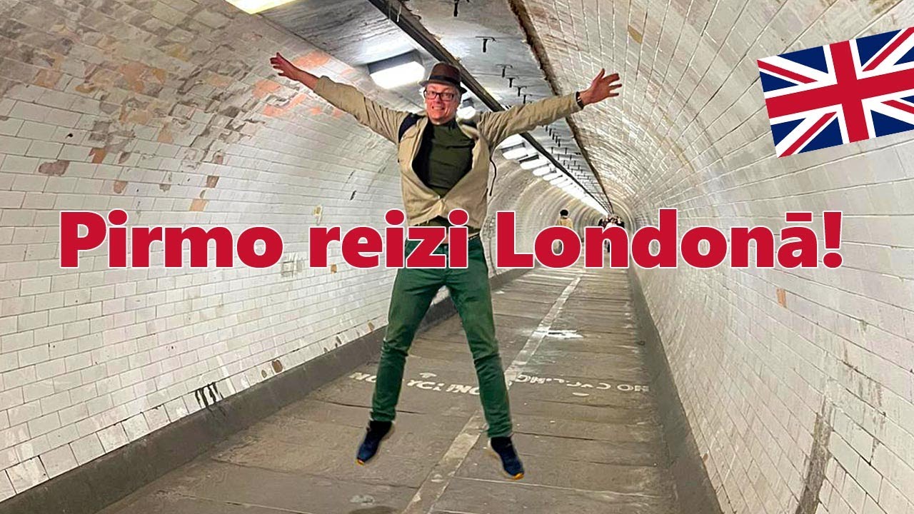 Pirmo reizi Londonā! Pastaiga gar Temzu un Grīničas (Greenwich) rajonu. Griničas gājēju tunelis