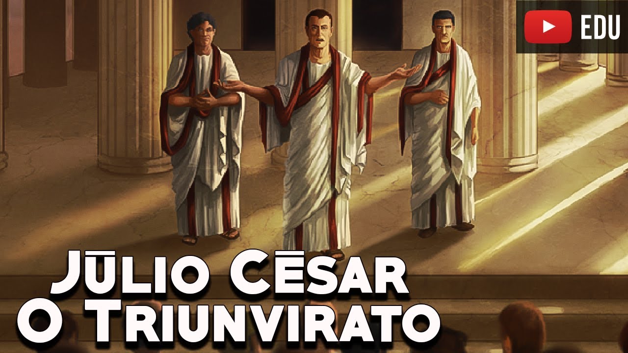 J&uacute;lio C&eacute;sar e a Forma&ccedil;&atilde;o do Triunvirato #3 -  Grandes Personalidades da Hist&oacute;ria - Foca na Hist&oacute;ria
