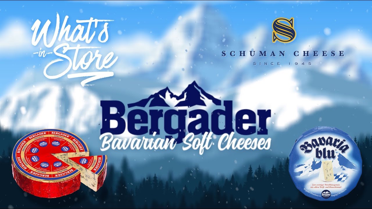 Schuman Cheese and Bergader Bavaria Blu, Edelpilz | What's In Store