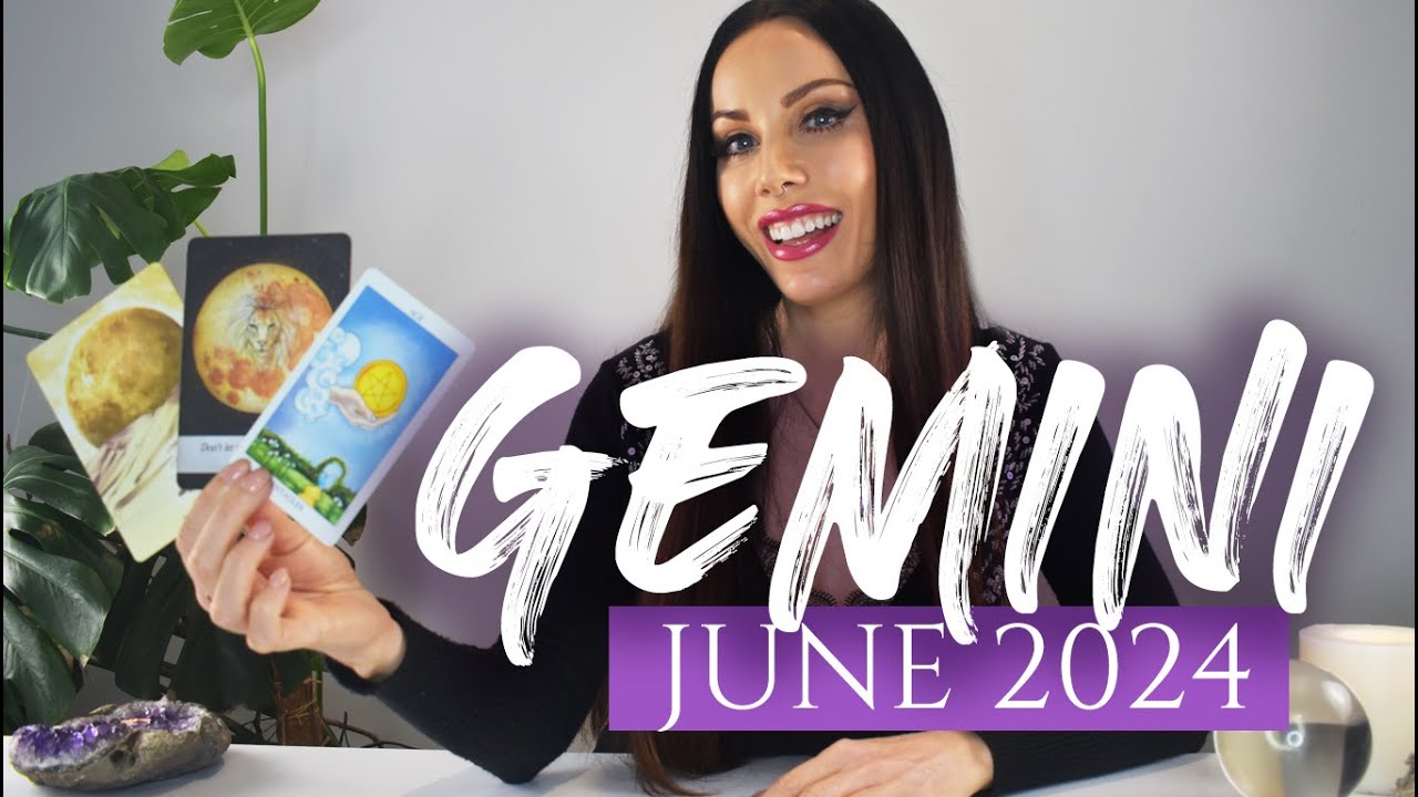 GEMINI JUNE TAROT READING | 