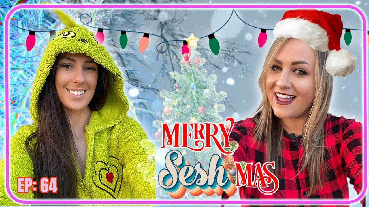 SESHMAS!! (NOT for children) - The Sesh 64