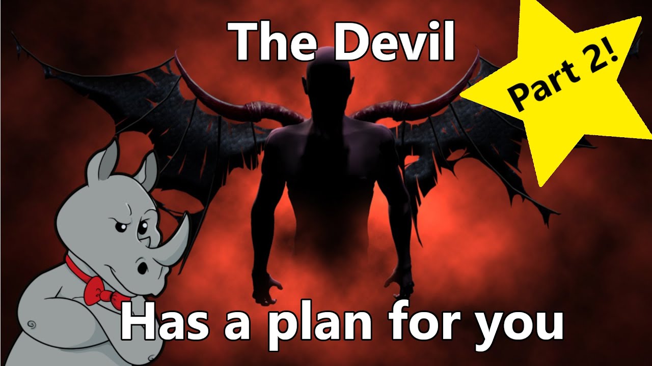 Satan's Plan (Part 2)