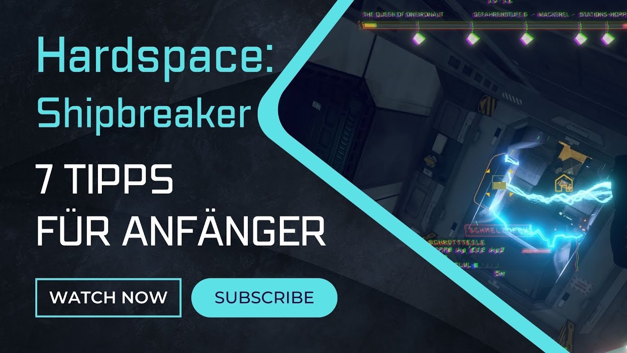 Hardspace: Shipbreaker | 7 Tipps für Anfänger | Tutorial
