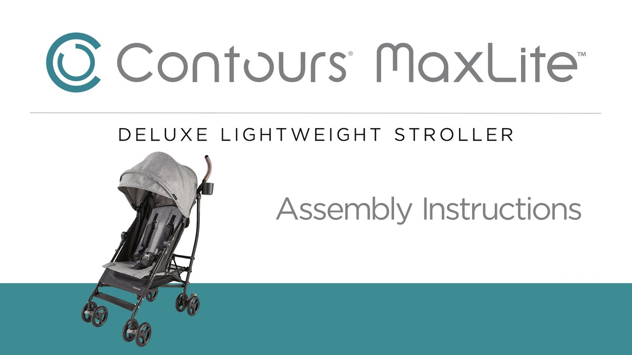 How to Assemble Contours® MaxLite® Deluxe | Umbrella Stroller | Model ZU001