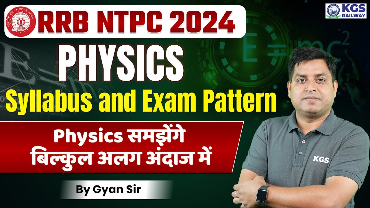 RRB NTPC 2024 | RRB NTPC Physics Syllabus & Exam Pattern MCQs | RRB NTPC Preparation | by Gyan Sir
