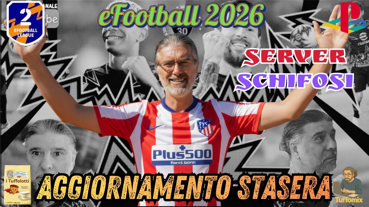 L'AGGIORNAMENTO STASERA !! SERVER KONAMI SEMPRE SCADENTI !!🔥 PS5 ITA gameplay 😜 eFootball26 😜