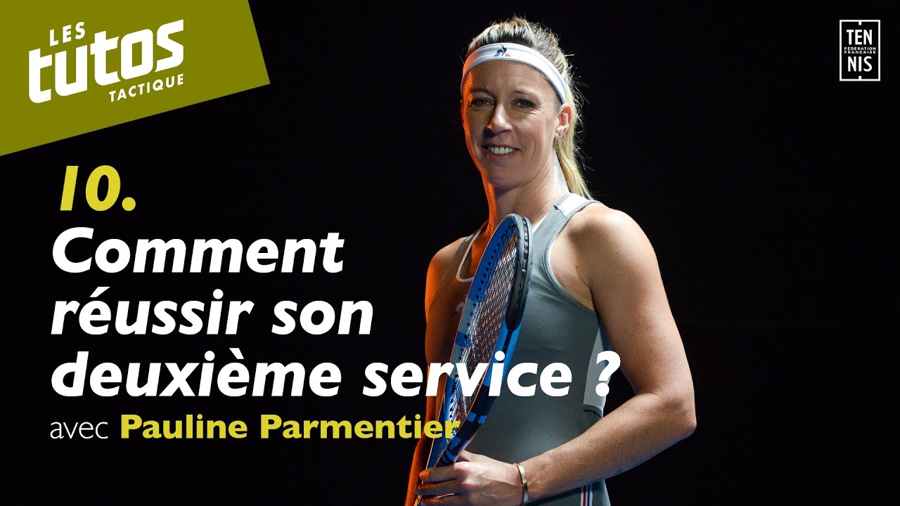 Comment r&eacute;ussir son deuxi&egrave;me service ? - Tuto Tennis Tactique #10 avec Pauline Parmentier | FFT