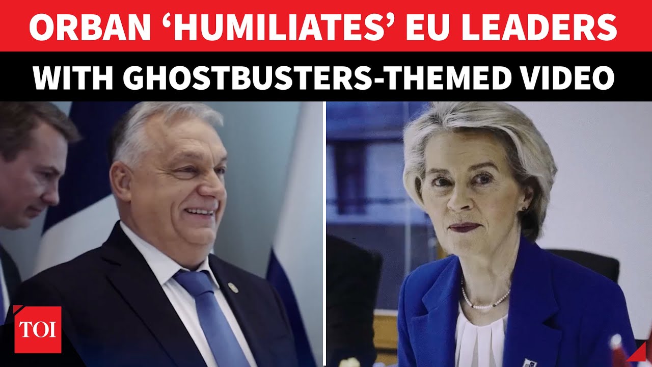Hungary’s EU ‘Humiliation’: Orban Blocks Russian Asset Plan, Then Drops ‘Ghostbusters’ Video