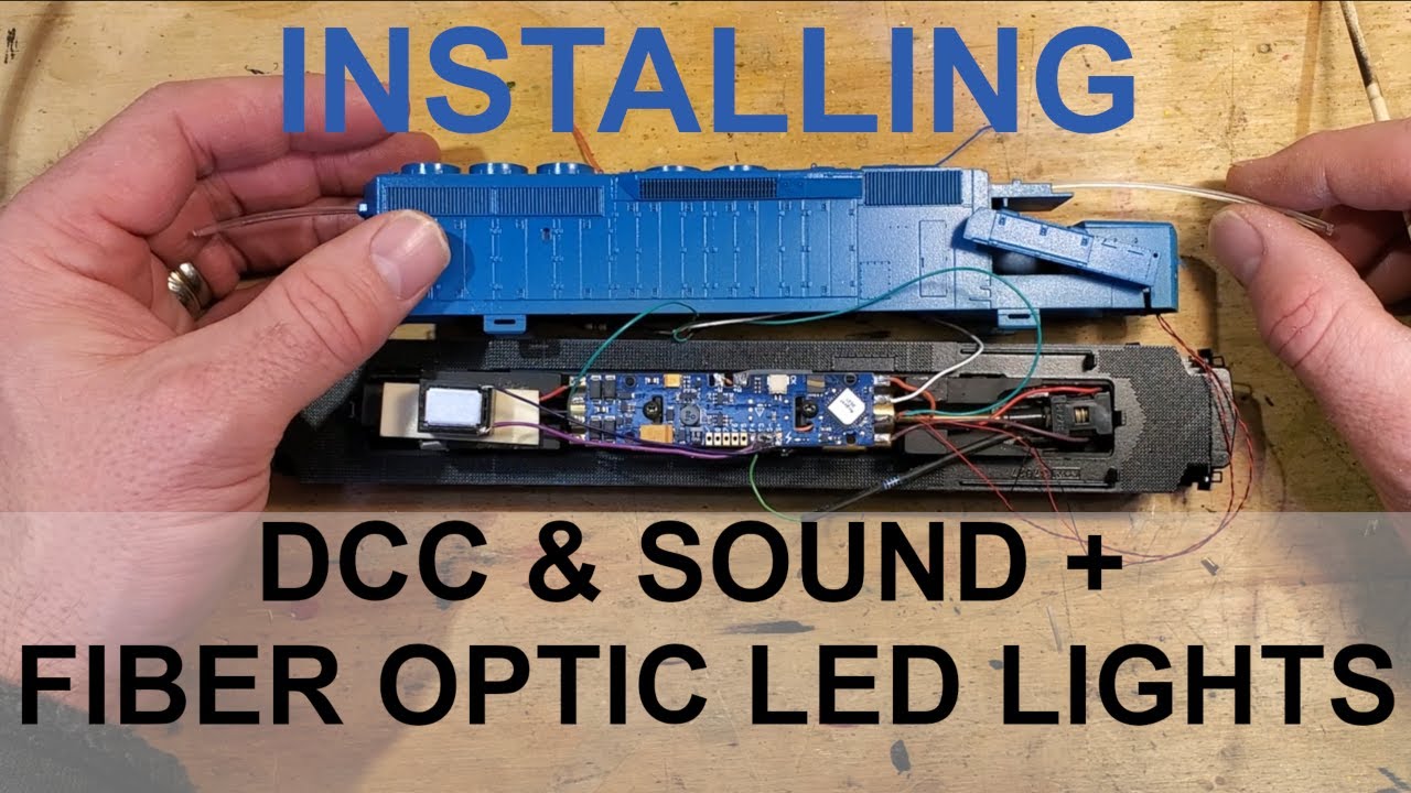Installing HO Scale Diesel Sound + DCC + Fiber Optic LED Lighting