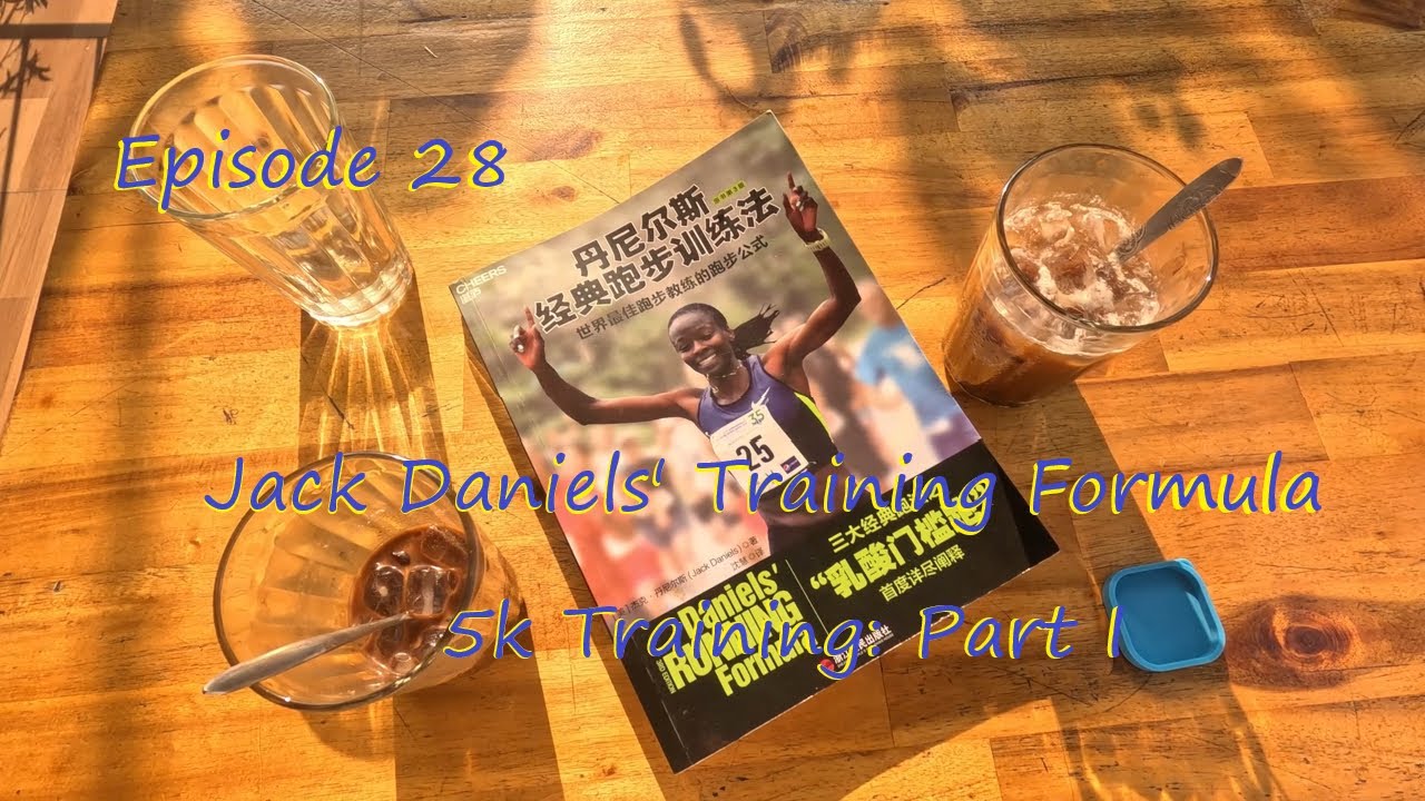 Ep. 28: Jack Daniels' Running Formula — 5k Training: Part I