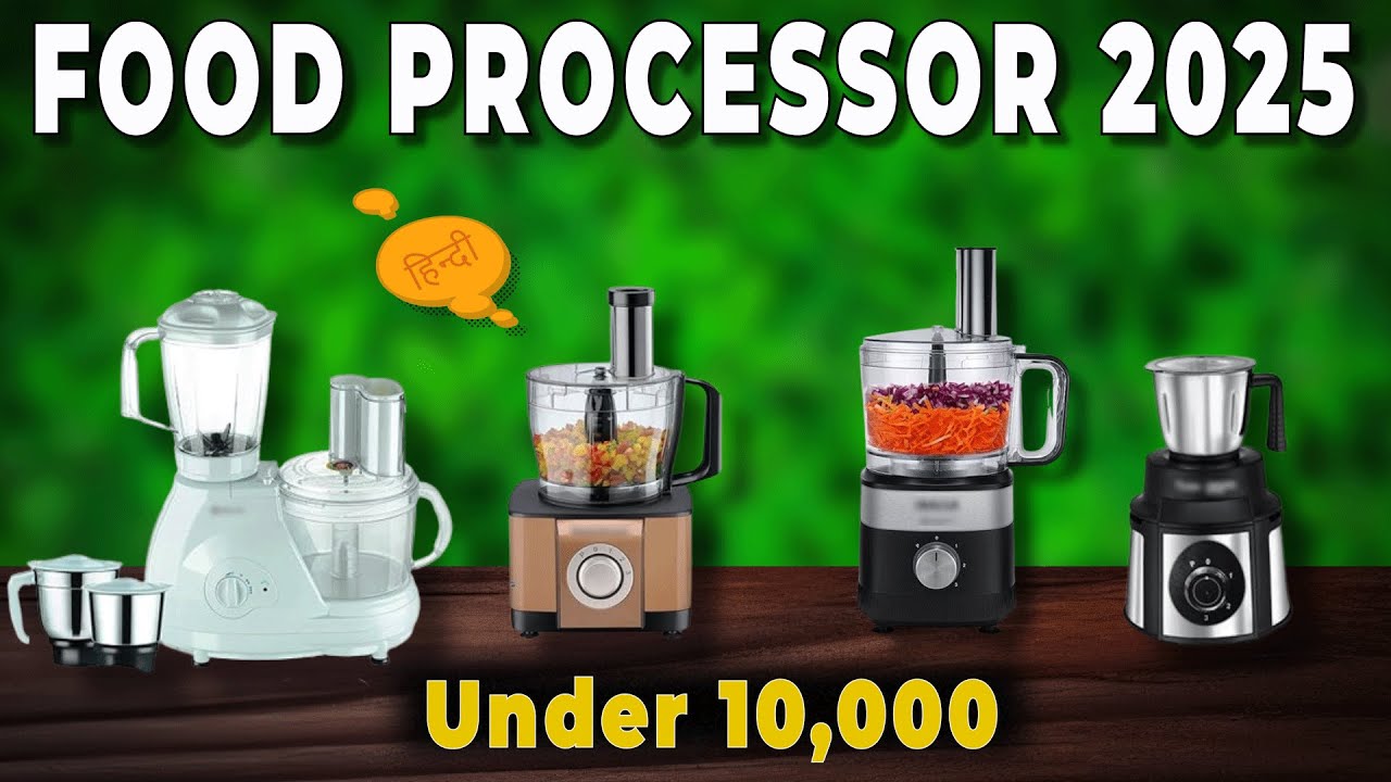 Best Food Processor Under 10,000