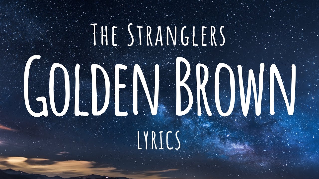 The Stranglers - Golden Brown (Lyrics)