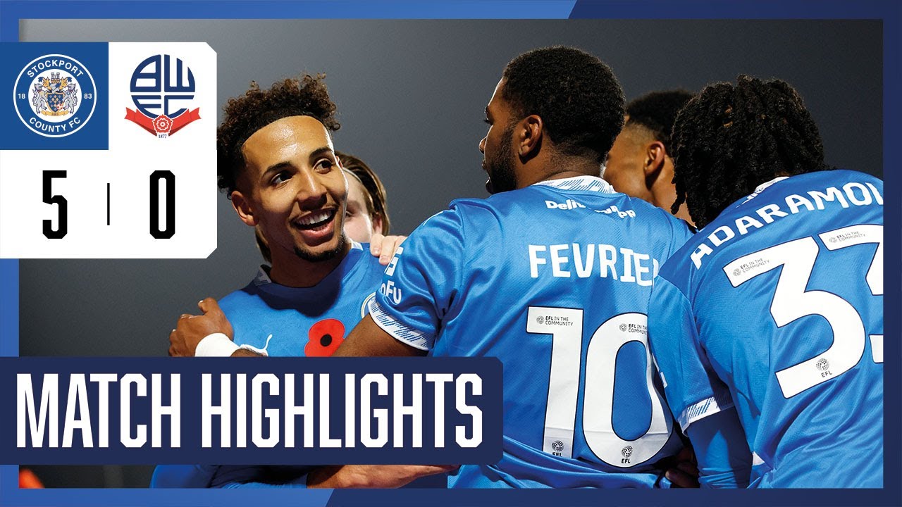 Stockport County Vs Bolton Wanderers - Match Highlights - 09.11.24