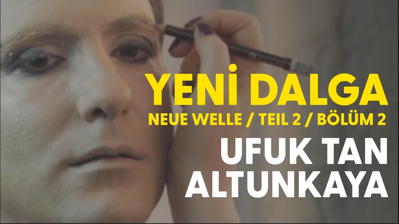 Yeni Dalga - B&ouml;l&uuml;m 2 | Ufuk Tan Altunkaya
