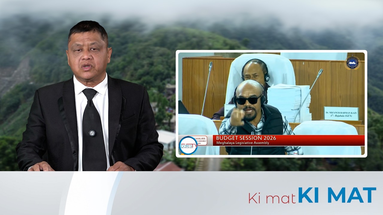 KI KHUBOR NA KA JYLLA, NA KA RI BAD KYLLENG KA PYRTHEI,18 TARIK RYMPHANG 2026