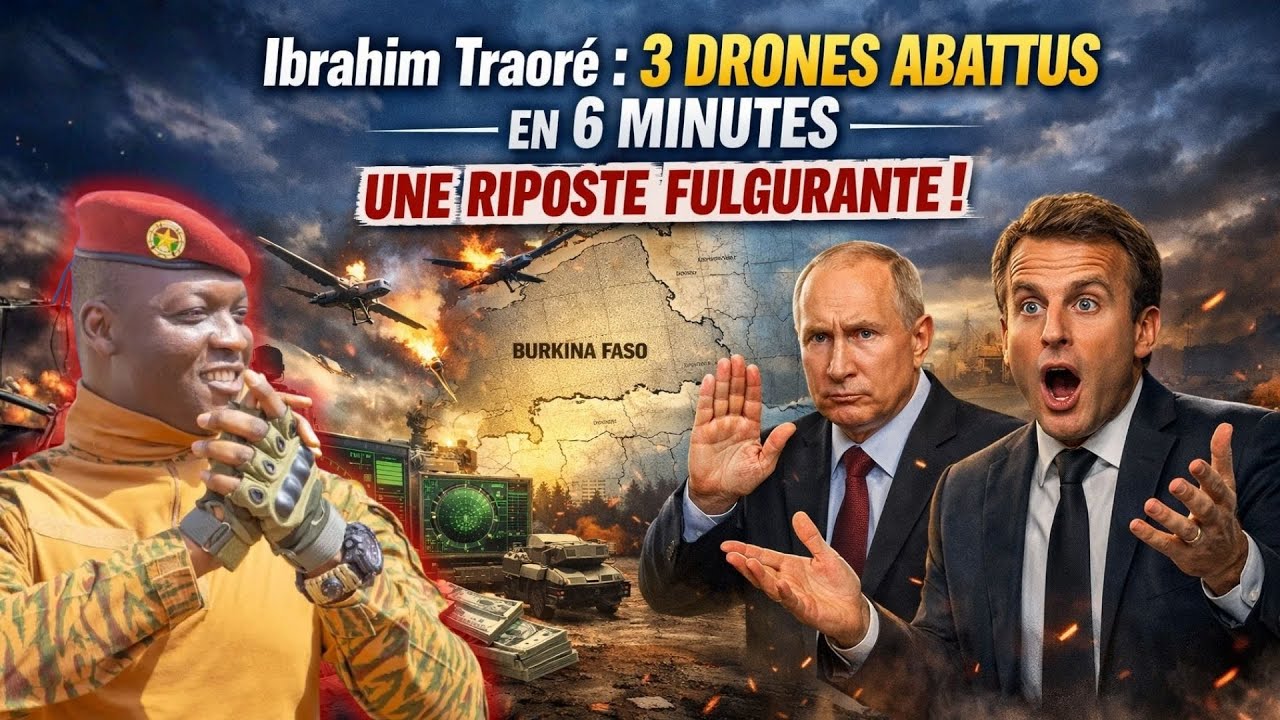 Ibrahim Traoré: La Riposte Époustouflante aux Drones – 3 Appareils Abattus en 6 Minutes!