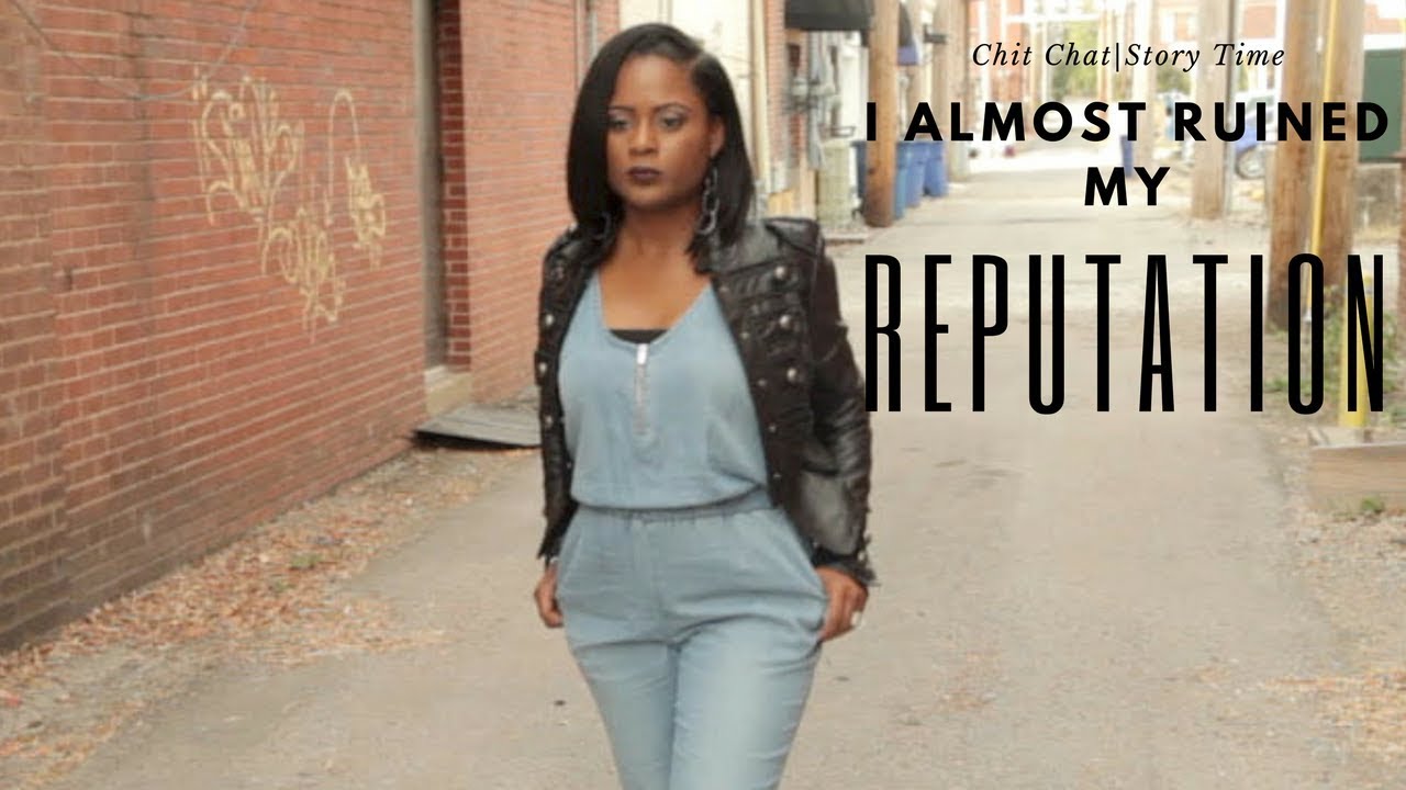 Chit Chat| Story Time| I Almost Ruined My Reputation
