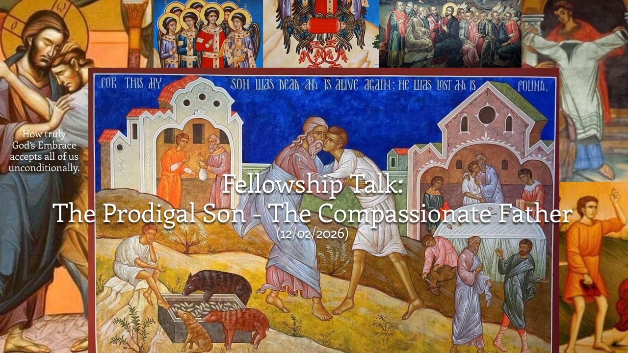 Fellowship Talk: The Prodigal Son (12-2-2026)
