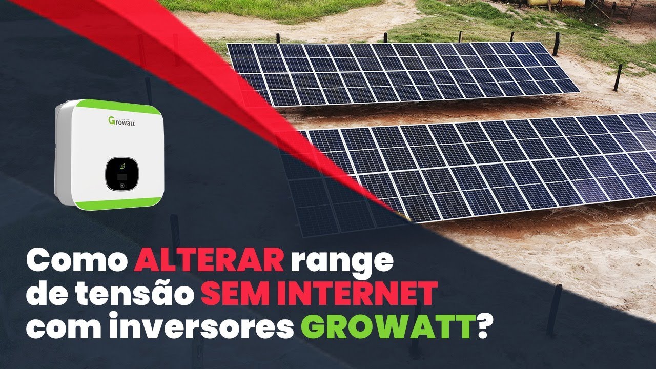 COMO ALTERAR RANGE DE TENSÃO SEM INTERNET COM INVERSORES GROWATT | MCH ENGENHARIA