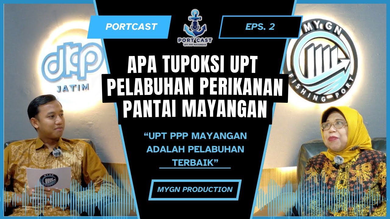 Portcast #2 Dra. Liliek Poerwaningsih, M.Si | Tupoksi, Layanan, dan Organisasi di UPT PPP Mayangan