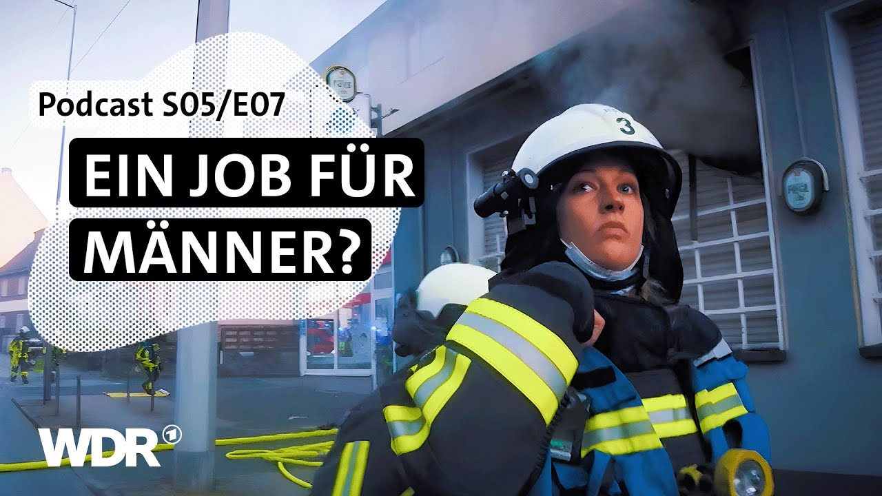 Frauen bei der Feuerwehr: Klischees & Herausforderungen | Podcast | S05/E07 | Feuer & Flamme | WDR