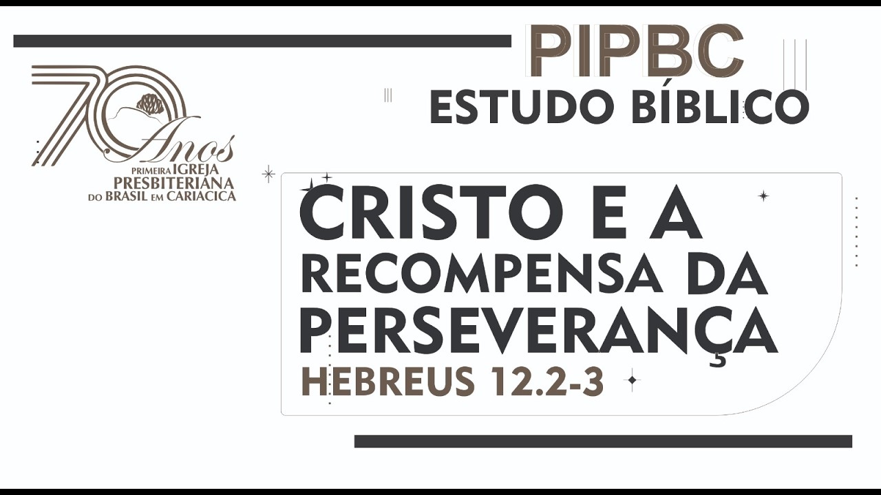 04.02.2026 - CRISTO E A RECOMPENSA DA ESPERANÇA - HEBREUS 12.2-3