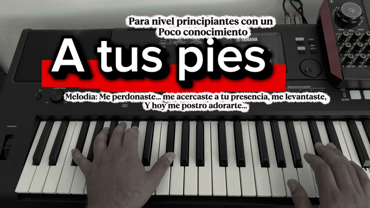 A TUS PIES, intro y melod&iacute;a.   #aprendepianofacil 