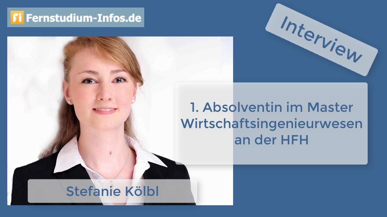 Erfahrungen der ersten Absolventin des Masters in Wirtschaftsingenieurwesen an der HFH