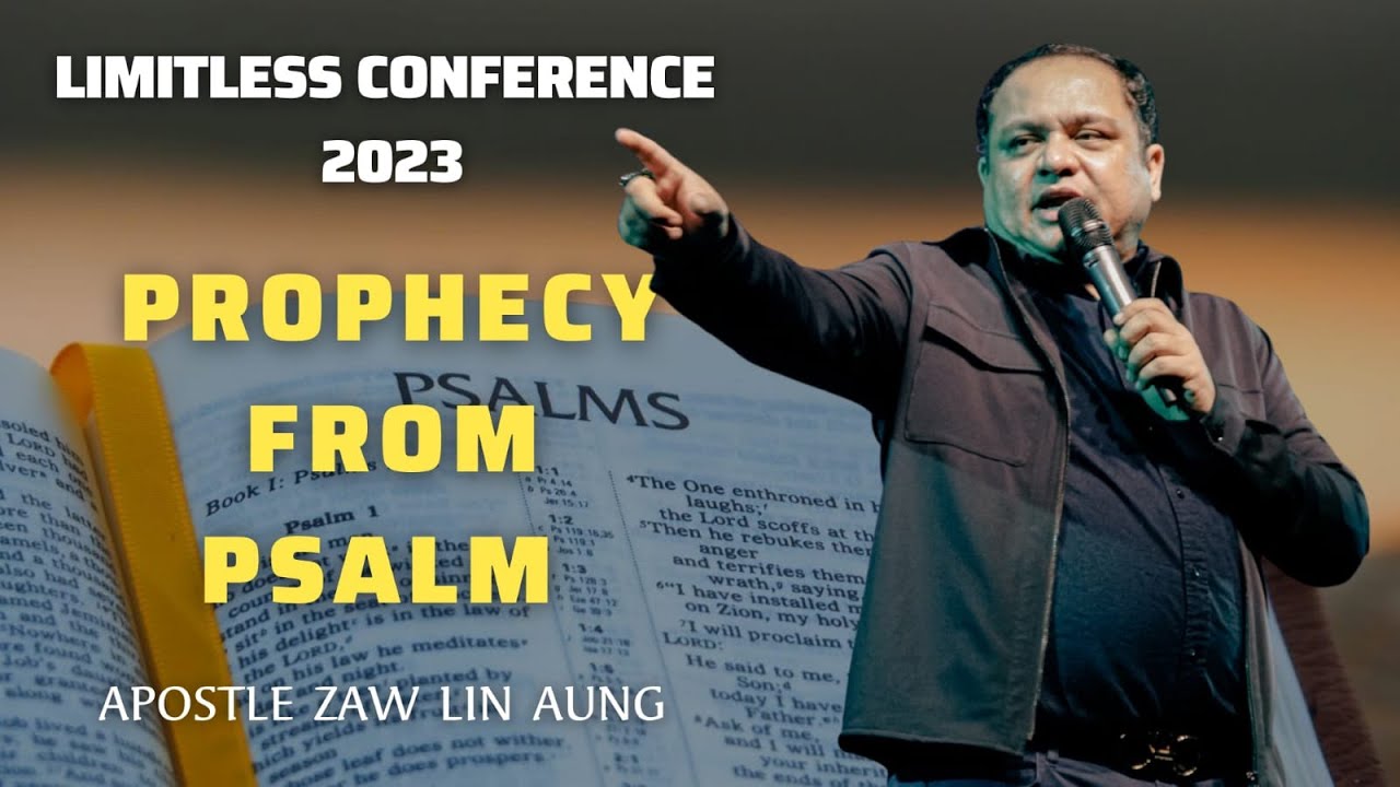 Limitless Conference (Day 2) | Yangon | Apostle Zaw Lin Aung | Prophecy From Psalm