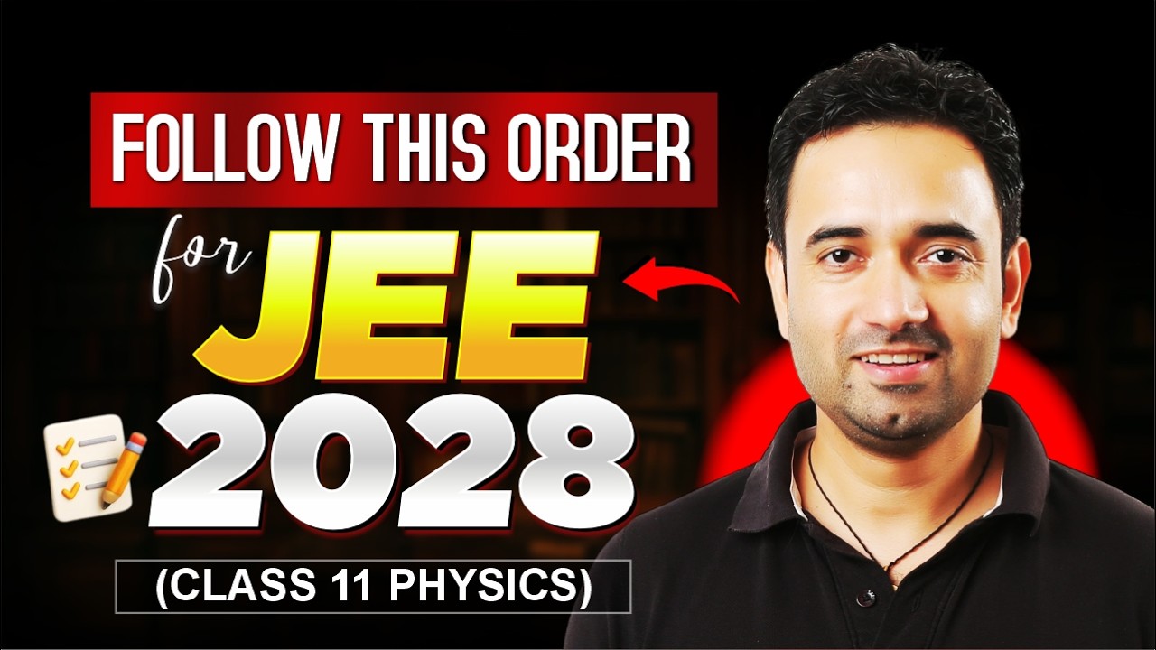 Start Class 11 Physics Like This for JEE 2028 | The Right Chapter Sequence for Class 11 Physics