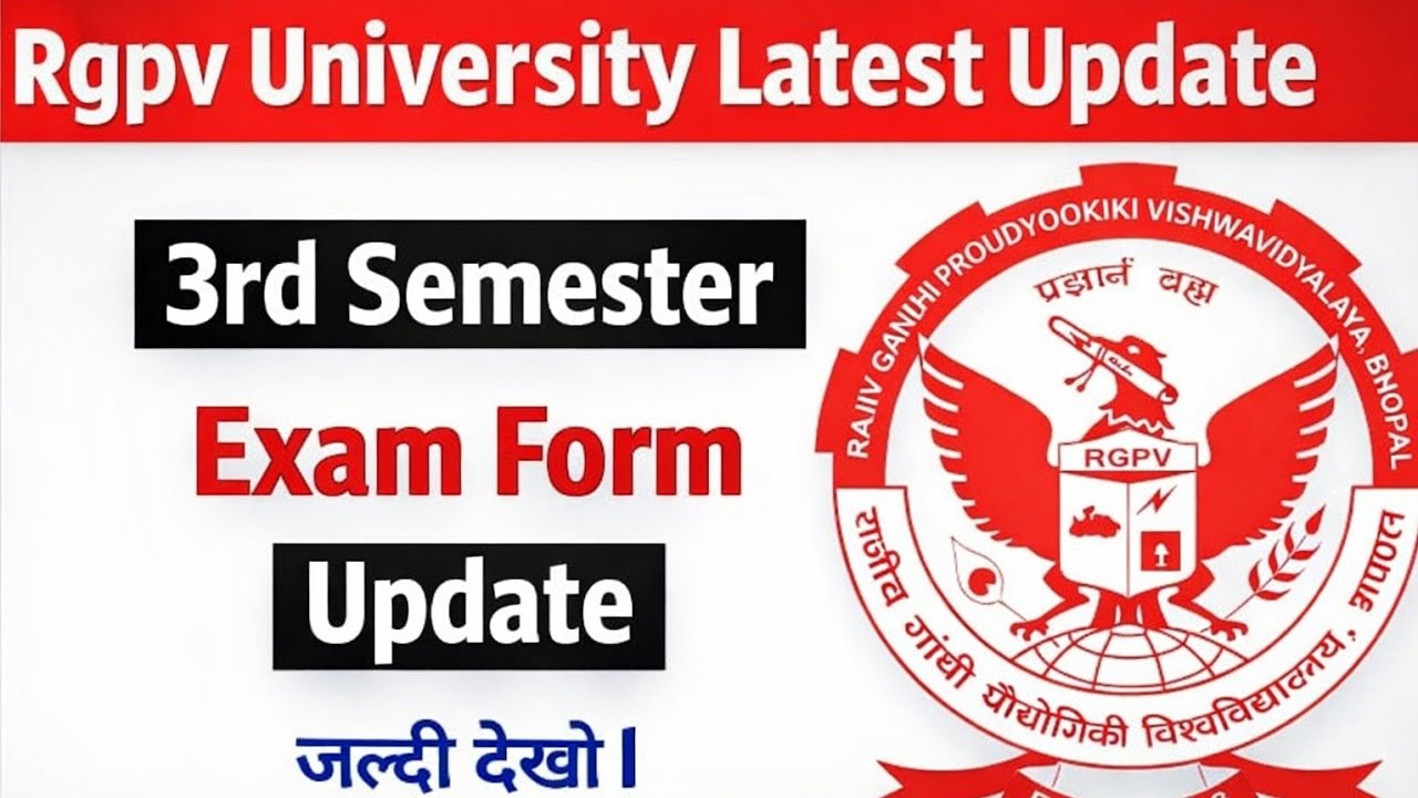 RGPV 3rd Sem Exam Form Open 2026 | Latest Update | Last Date & Full Details |