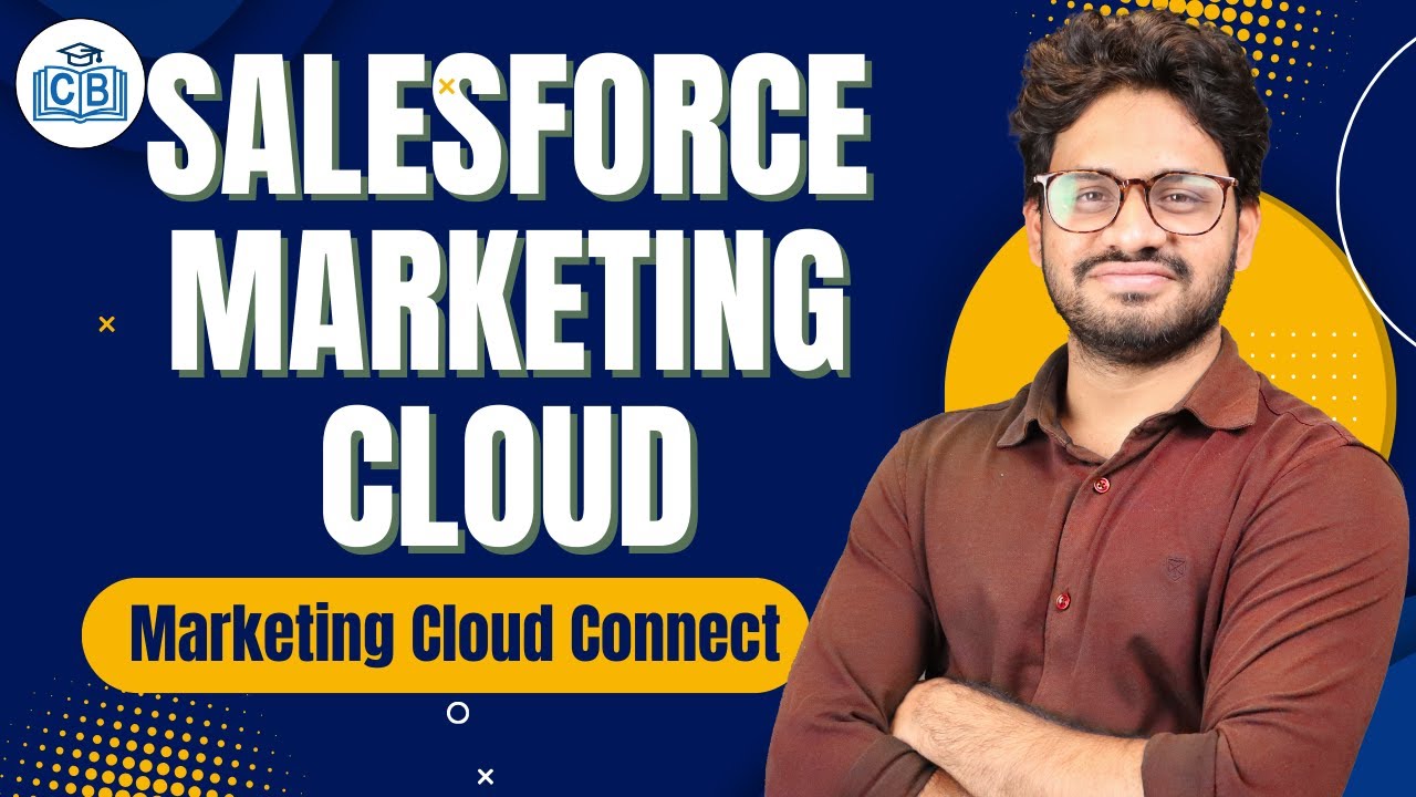 Salesforce Marketing Cloud Connect | SFMC Online Classes | SFMC Certification | SFMC | CyberBrainer