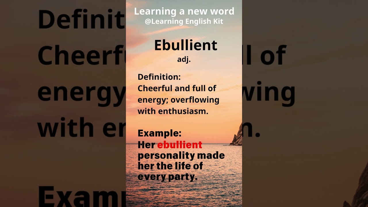Ebullient #englishlearning #english #toefl #englishgrammar #vocabulary #grammar #learningisfun