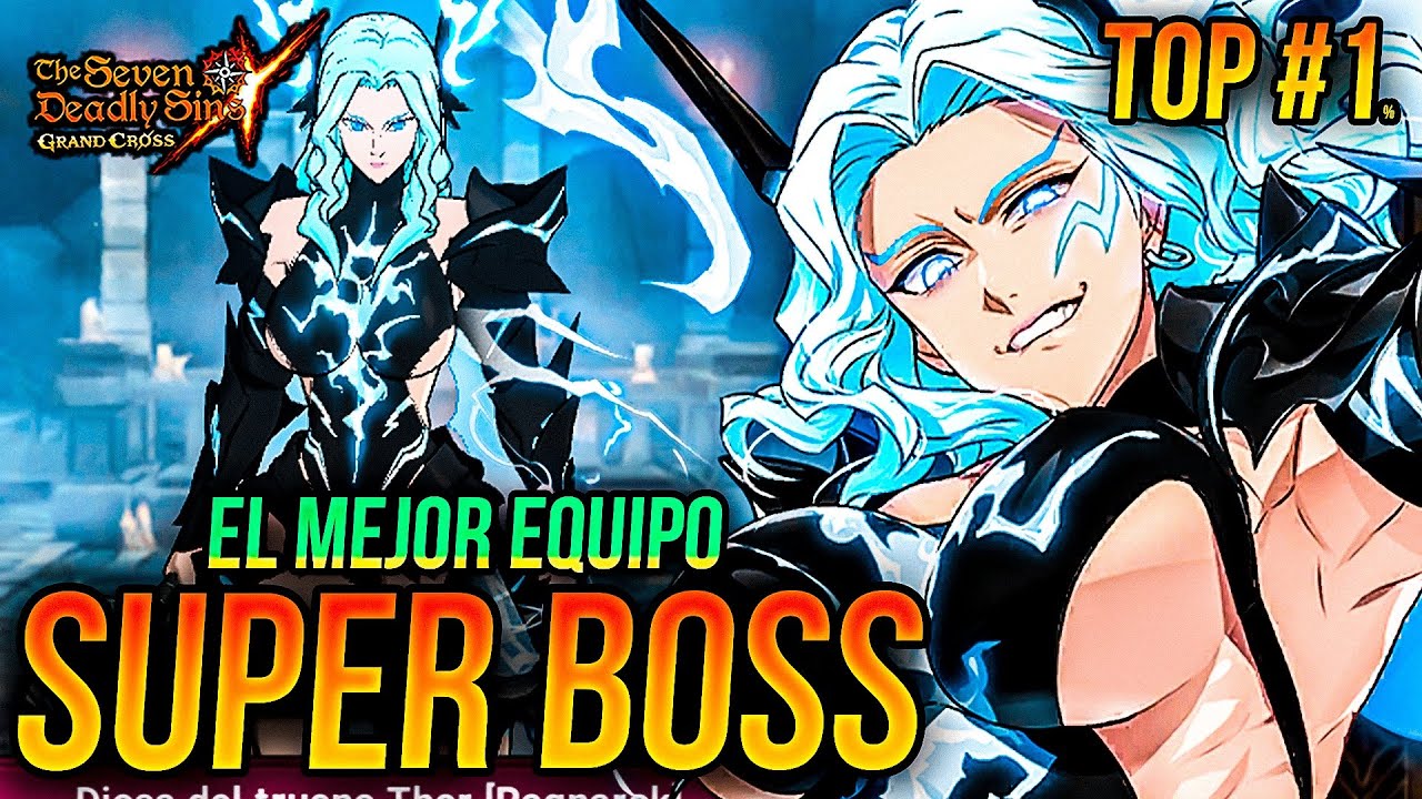 &iexcl;NUEVO! THOR SUPER BOSS!!! 📈 *10,400+ PUNTOS* N&ordm;1 MEJOR EQUIPO! 🙂 | Seven Deadly Sins: Grand Cross
